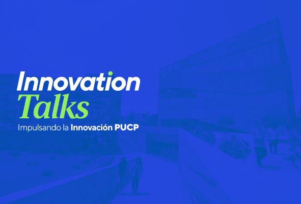 innovation-talks-impulsando-la-innovacion-pucp-1