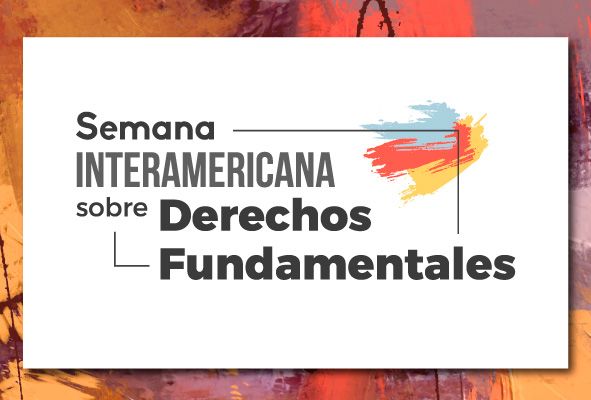semana-interamericana-sobre-los-derechos-fundamentales-1