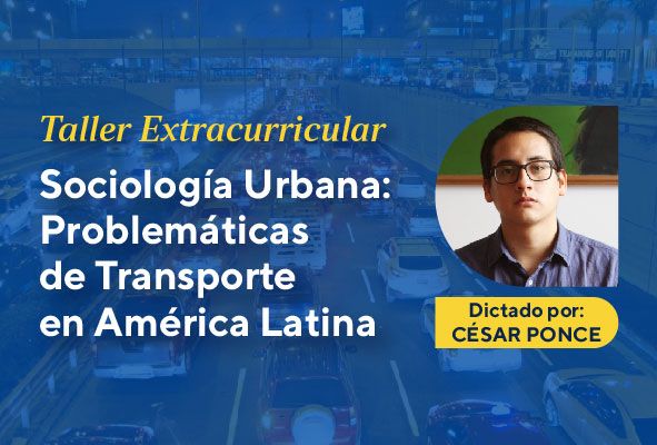Taller extracurricular “Sociología Urbana: Problemáticas de Transporte en América Latina”