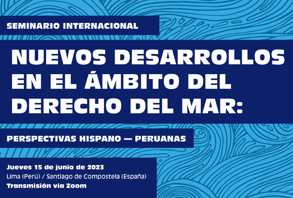seminario-nuevos-desarrollos-en-el-ambito-del-derecho-del-mar-perspectivas-hispano-peruanas